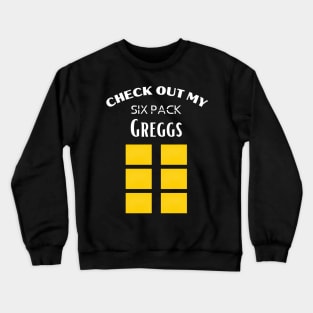 Greggs funny six pack Crewneck Sweatshirt